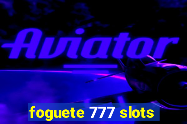 foguete 777 slots